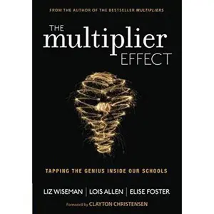 USED-The Multiplier Effect: Tapping the Genius Inside Our Schools by Wiseman, Liz (Paperback)
