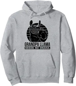 Grandpa Llama Needs No Drama - Funny Alpaca Grandpa Pullover Hoodie - Jamespatric Shop 62B0DT9SBFQY