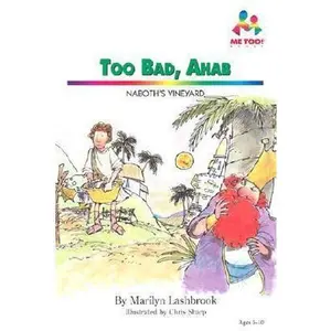 USED-Too Bad, Ahab: Naboth's Vineyard (Me Too!) by Marilyn Lashbrook (Hardcover)