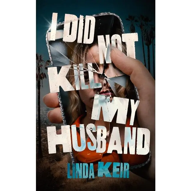 I Did Not Kill My Husband by Linda Keir (Hardcover)
