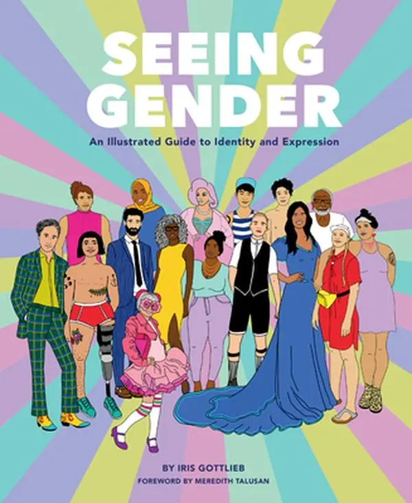 USED Book - Seeing Gender: An Illustrated Guide to Identity and Expression by Gottlieb, Iris (Hardcover) - english