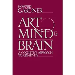 USED-Art, Mind and Brain by Gardner, Howard E. (Paperback)