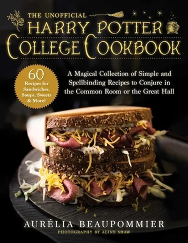 USED Book - The Unofficial Harry Potter College Cookbook: A Magical Collection of Simple and Spellbinding Recipes to Conjure in the Common Room or the Great Hall by Beaupommier, Aurélia (Hardcover) - english