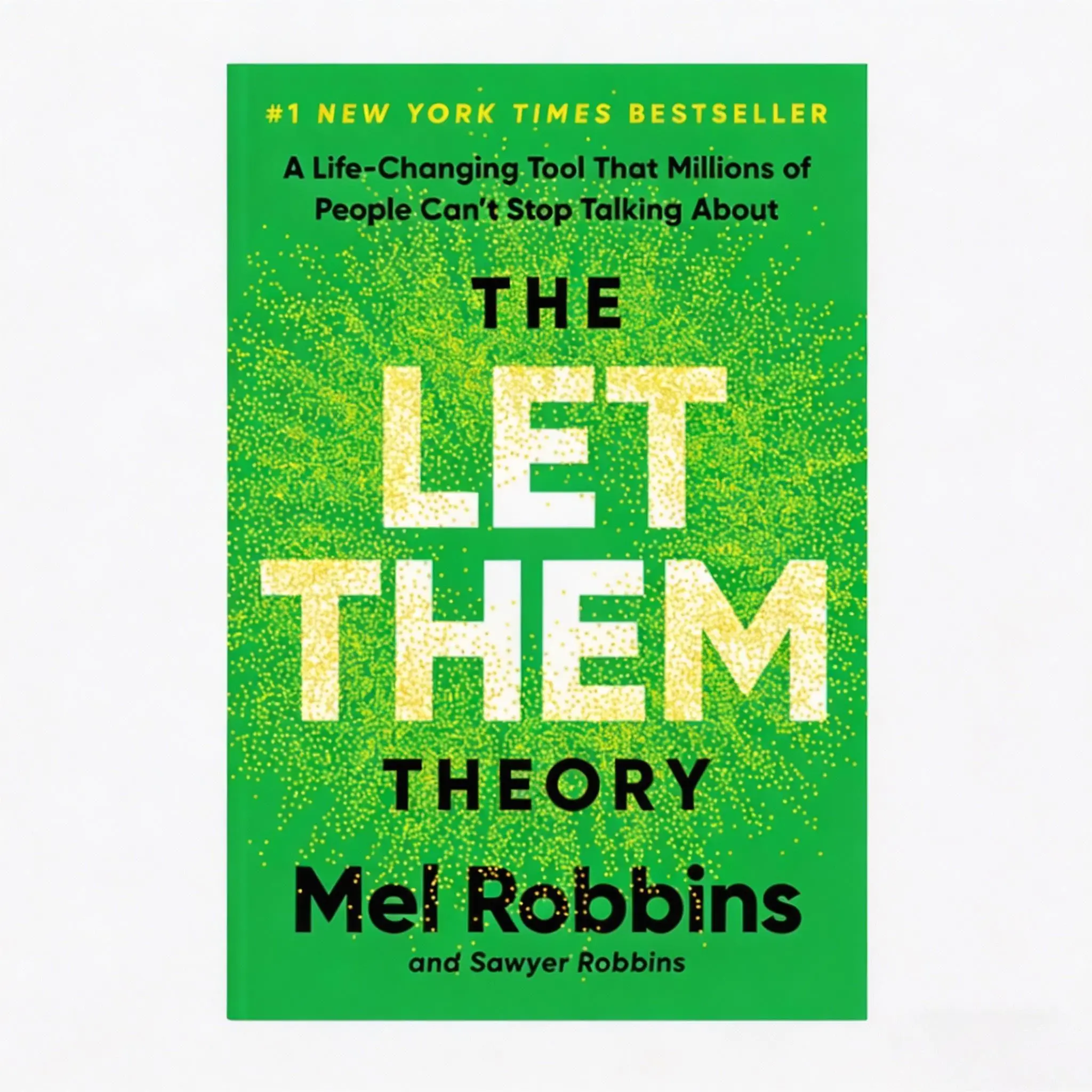 The Let Them Theory: A Life-Changing Tool That Millions of People Can't Stop Talking about - Self-Help Masterpiece