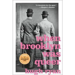 When Brooklyn Was Queer: A History -- Hugh Ryan - Paperback