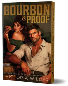 Bourbon & Proof (Deluxe Edition) -- Victoria Wilder - Paperback
