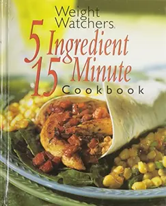USED-Weight Watchers 5 Ingredient 15 Minute Cookbook by Weight Watchers (Hardcover)