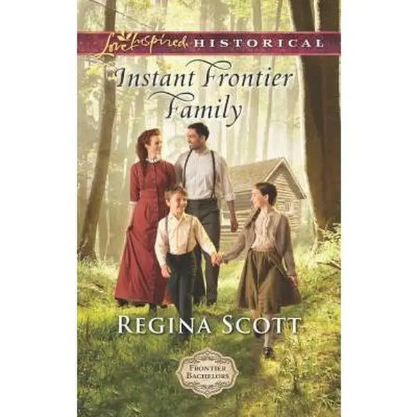 USED-Instant Frontier Family (Frontier Bachelors, 4) by Regina Scott (Unknown)