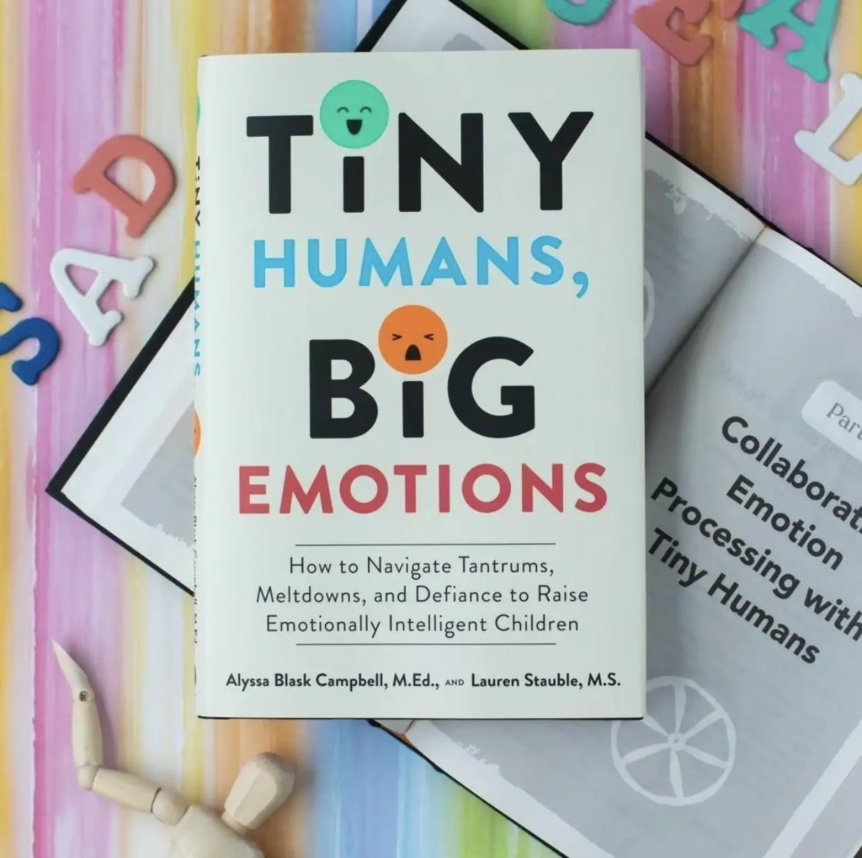 Tiny Humans, Big Emotions: How To NaviqateTantrums,Meltdowns, and Defiance To RaiseEmotionally Intelligent Children-An Essential Guidefor Caregivers of Children From Infancy To Age Eight