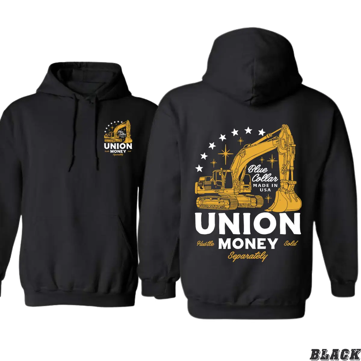 Men's Spandex Fabric Stretchy Graphic Hoodie - Union Money Design, USA-Made Blue Collar Excavator Prints - For Hardworking Union Workers & Heavy Equipment Operators