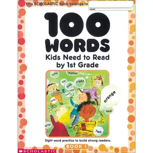 100 Words  Need to Read by 1st Grade: Sight Word Practice to Build  Readers - Paperback