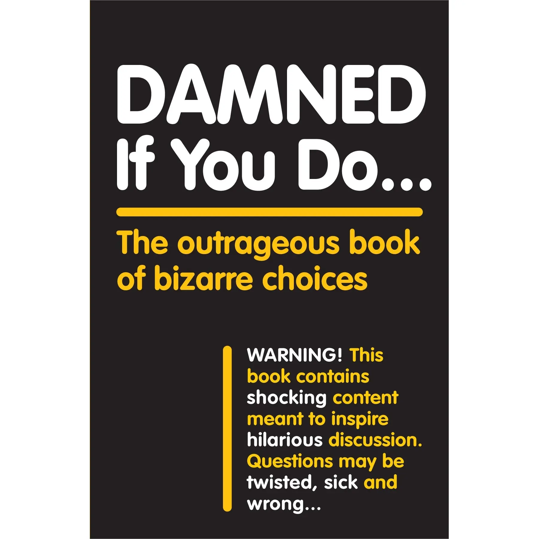 Damned If You Do . . . by Workman Publishing [Paperback Book]