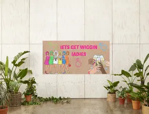 LETS WIGGIN AROUND BANNER