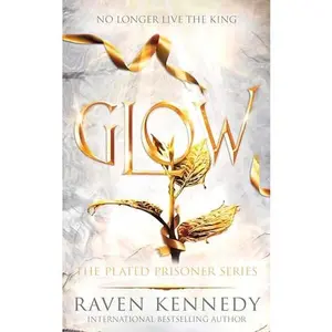 Glow (The Plated Prisoner, 4)