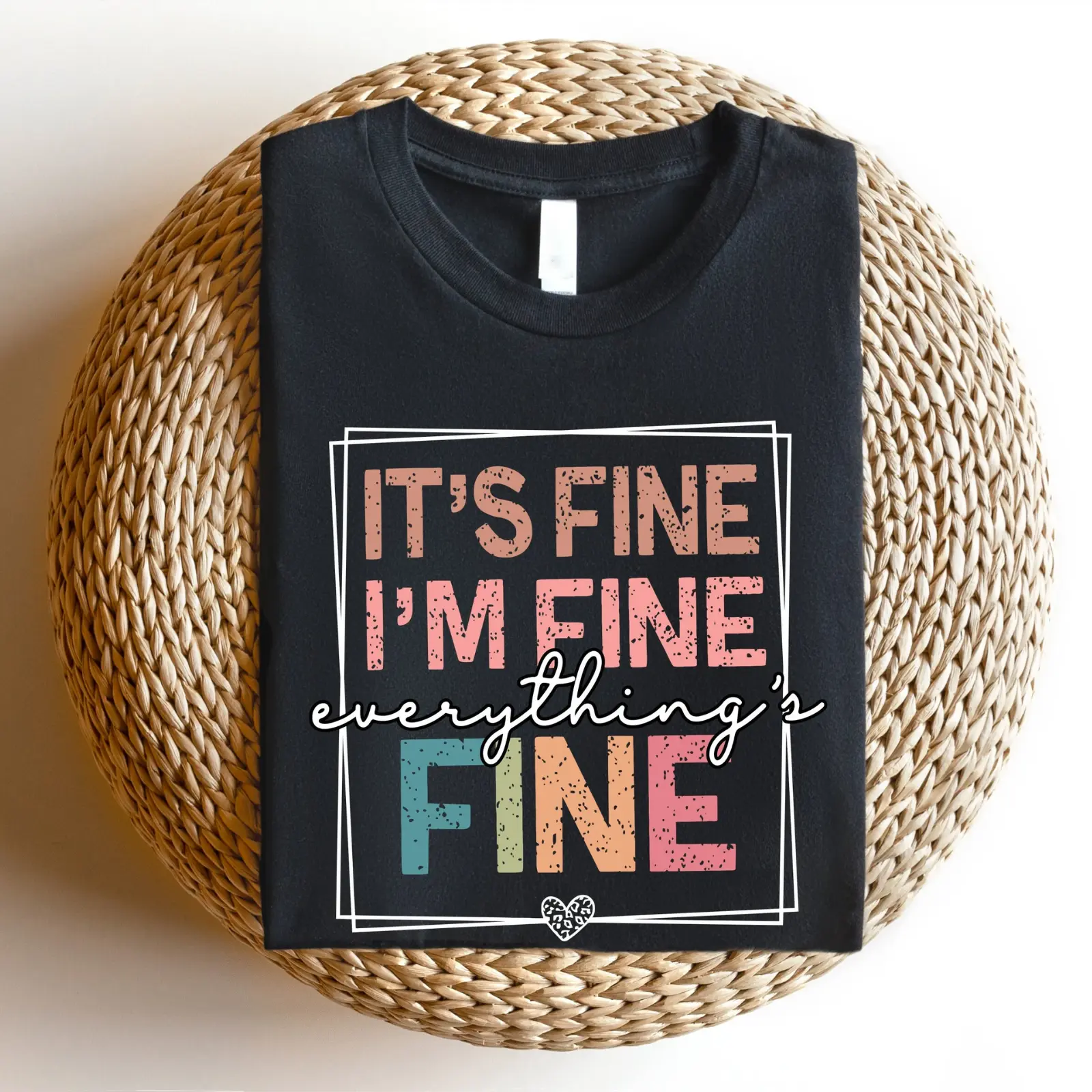 It's Fine I'm Fine Everything is Fine Shirt - Motivational Shirt