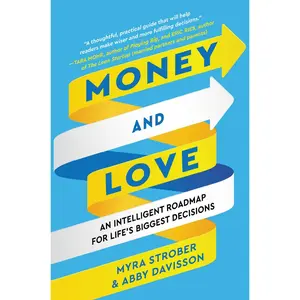 USED Book - Money and Love: An Intelligent Roadmap for Life's Biggest Decisions by Strober, Myra (Hardcover) - english