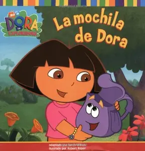 USED-La mochila de Dora (Dora's Backpack) (DORA LA EXPLORADORA/DORA THE EXPLORER (SPANISH)) (Spanish Edition) by Sarah Willson (Paperback)