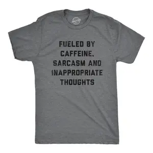 Mens Fueled By Caffeine Sarcasm and Inappropriate Thoughts T Shirt Funny Coffee Graphic Tee Mens Funny T Shirts Cool Vintage Fashion T-Shirt Gift Classic Menswear Funny Coffee Short Sleeve Novelty Tees for Guys Dark Grey