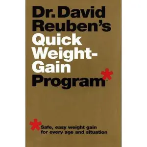 USED Book - Dr. David Reuben's Quick Weight-Gain Program (tm): Safe, Easy Weight Gain for Every Age and Situation by David Reuben M.D. (Hardcover) - english