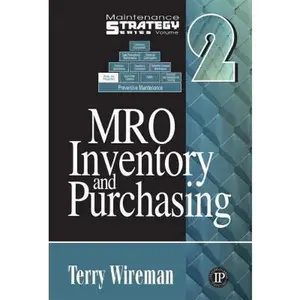 USED-MRO Inventory and Purchasing (Maintenance Strategy Series) by Terry Wireman (Hardcover)