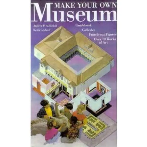 USED-Make Your Own Museum: Guidebook/Galleries/Punch-Out Figures/over 70 Works of Art by Andrea P. A. Belloli (Hardcover)