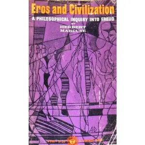 USED-Eros and Civilization: A Philosophical Inquiry into Freud by Herbert Marcuse (Paperback)