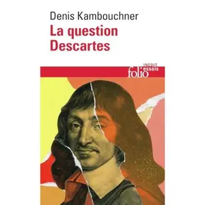 USED-La question Descartes: Méthode, métaphysique, morale by Denis Kambouchner (Unknown)