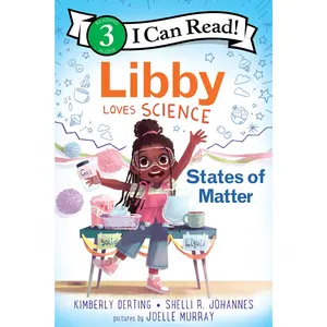 Libby Loves Science: States of Matter (I Can Read Level 3) by Kimberly Derting||Joelle Murray||Shelli R. Johannes [Hardback Book]