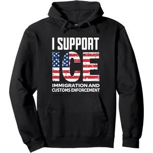 I Support ICE American Flag Immigration Customs Enforcement Pullover Hoodie
