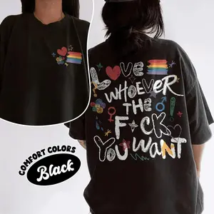 LGBTQ Love Pride Month Comfort Colors Shirt, Love Whoever You Want T Shirt, LGBT Support Tee, Human Rights, Gay Pride, LGBT Gift For Friend