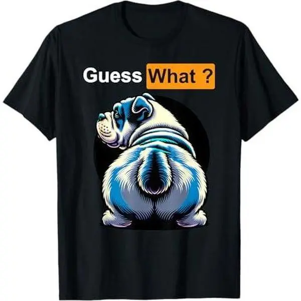 Guess What American Bully Dog Butt T-Shirt