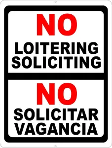 Bilingual No Loitering Soliciting Sign. English & Spanish Security Signs Loiterers Solicitors. 12x18 Metal.