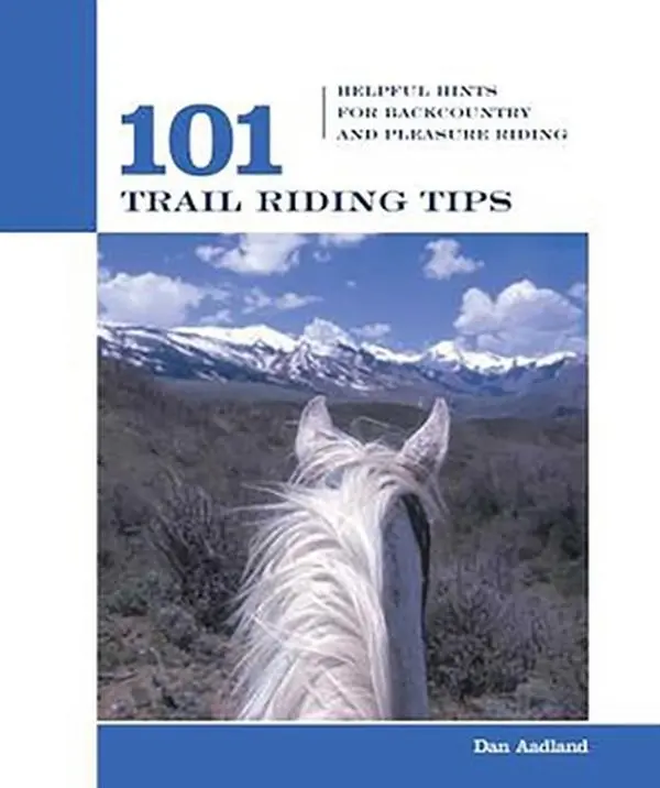 USED-101 Trail Riding Tips: Helpful Hints for Backcountry and Pleasure Riding by Aadland, Dan (Paperback)