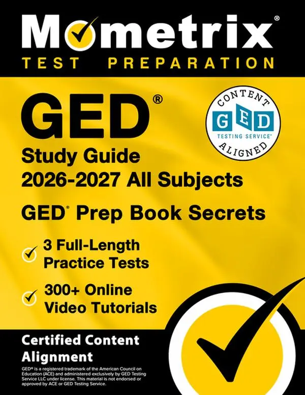 GED Study Guide 2026-2027 All Subjects - 3 Full-Length Practice Tests, 300+ Online Video Tutorials, GED Prep Book Secrets: [Certified Content Alignmen by Matthew Bowling (Paperback)