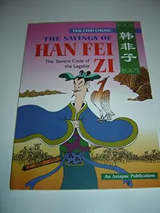 USED-The sayings of Han Fei Zi: The severe code of the legalist (Asiapac comic series) by Chih-chung Ts?ai (Paperback)