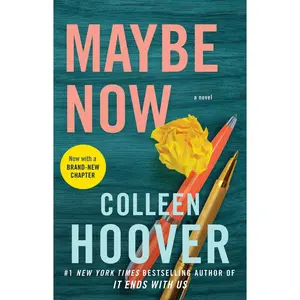 Maybe Now -- Colleen Hoover - Paperback