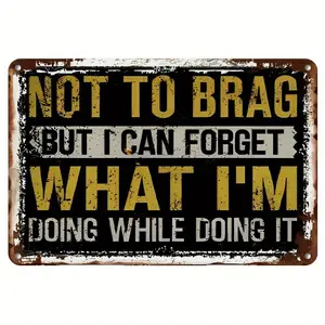 1pc Humorous Vintage Aluminum Sign (12x8 inches) - "Not to Brag" Quote, Retro Wall Art Decor for Garage, Porch, Cafe, Indoor/Outdoor Plaque, Rustic English Text, Lightweight & Easy to Hang, Metal Wall Art Decor