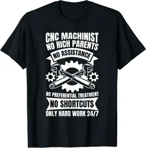 CNC Operator "no rich parents just hard work" CNC Machinist T-Shirt - Winniekemo Shop 75B098RMJYPB