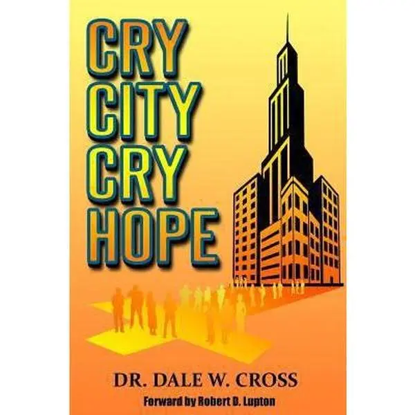 USED-Cry City, Cry Hope by Cross, Dale W. (Paperback)