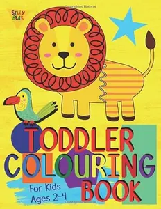 USED-Toddler Colouring Book For Kids Ages 2-4: Toddler learning activities. Arts and crafts for kids. Letters (Alphabet or ABC) numbers counting shapes and ... (UK Edition) (Silly Bear Colouring Books) by Silly Bear (Paperback)