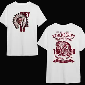 Native Spirit Heritage Shirt, “They Not Like Us” Front & “Remembering Native Spirit – Honoring The Past” Back, Indigenous Pride Apparel for Men & Women, Tribal History & Native Pride Design Womenswear Unisex Top