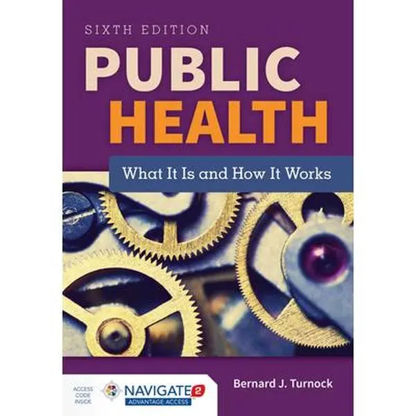 Used Public Health: What It Is and How It Works Paperback Book - Bernard J. Turnock, Jones & Bartlett Publishers, Modern Good Resource for Public Health Students, Program Planning and Evaluation