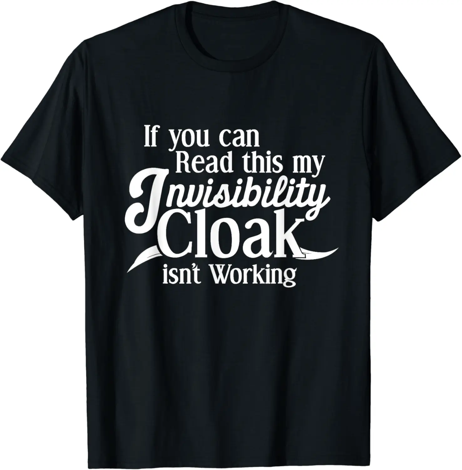 If You Can Read This Funny Invisibility Cloak Costume Joke T-Shirt - Jacobjbt Shop 95B07ZJRL3T8