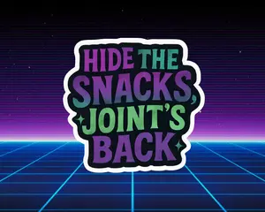 Hide the Snacks, Joint’s Back Sticker | Funny Nurse Sticker | Hospital Humor Vinyl