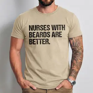 Nurses With Beards Are Better Shirt - Funny Male Nurse Tee - Bearded RN Gift - Murse Shirt - Nurse Gift for Men