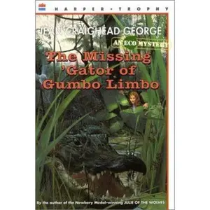 USED-The Missing 'Gator of Gumbo Limbo: An Ecological Mystery by Jean Craighead George (Hardcover)
