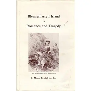USED-Blennerhassett Island in Romance and Tragedy by Minnie Lowther (Paperback)