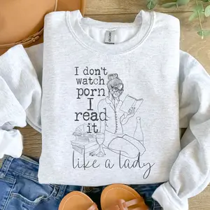 I Don't Watch P I Read It Like A Lady Sweatshirt - Ash Grey - Booktok Smut Sweatshirt