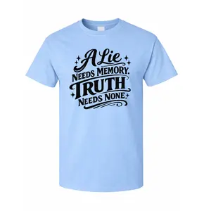 Truth Needs None Tee