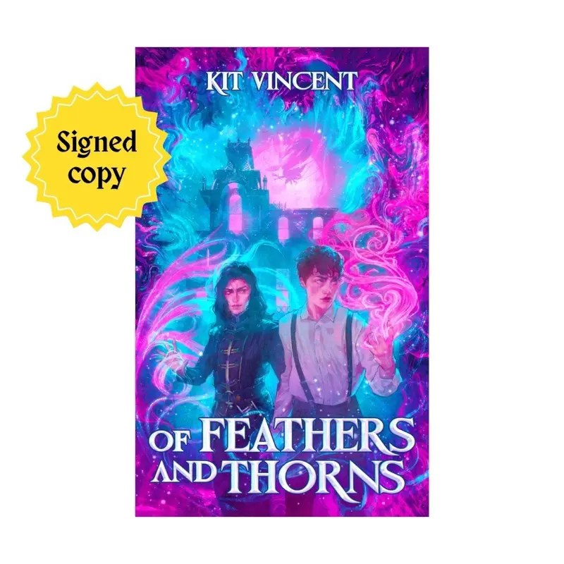 Of Feathers and Thorns: MM gaslamp magical fantasy. Signed Paperback